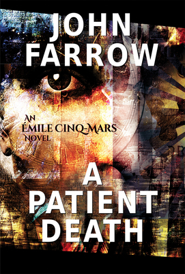 A Patient Death: An Émile Cinq-Mars Novel 1550969854 Book Cover