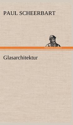 Glasarchitektur [German] 3847260766 Book Cover