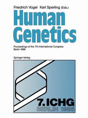 Human Genetics: Proceedings of the 7th Internat... 3540171428 Book Cover