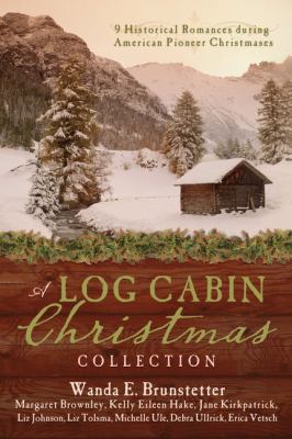 A Log Cabin Christmas Collection: 9 Historical ... [Large Print] 1410494829 Book Cover