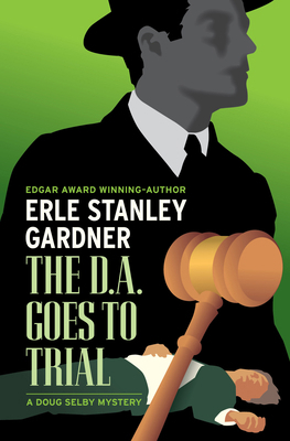 The D.A. Goes to Trial B0FLT488WT Book Cover