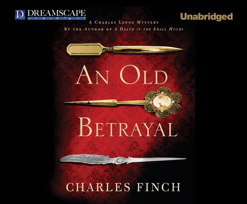 An Old Betrayal: A Charles Lenox Mystery 1624067735 Book Cover