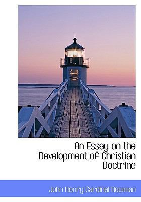 An Essay on the Development of Christian Doctrine 1117746542 Book Cover