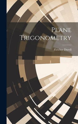 Plane Trigonometry 102034864X Book Cover