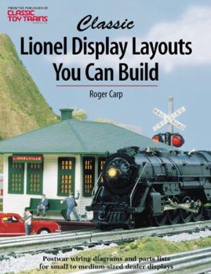 Classic Lionel Display Layouts You Can Build (T... 0897785096 Book Cover