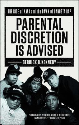 Parental Discretion Is Advised: The Rise of N.W... 1501134922 Book Cover