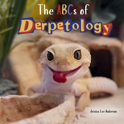 The ABCs of Derpetology 1964078083 Book Cover