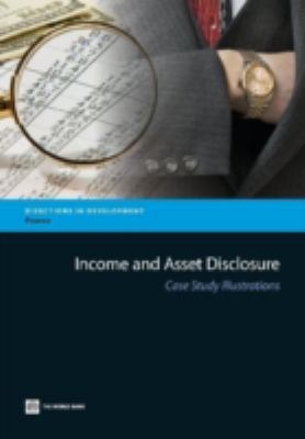Income and Asset Disclosure: Case Study Illustr... 0821397966 Book Cover