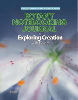 Exploring Creation with Botany Notebooking Journal 1935495062 Book Cover