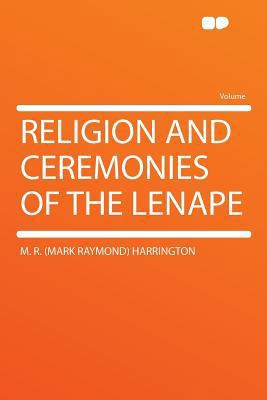 Religion and Ceremonies of the Lenape 129040450X Book Cover