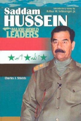 Saddam Hussein (Major World Leaders) 0791069435 Book Cover