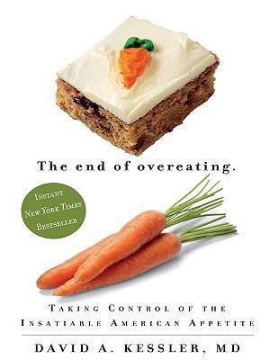 The End of Overeating: Taking Control of the In... [Large Print] 1410420124 Book Cover