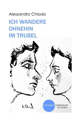 Ich wandere ohnehin im Trubel: Gedichte und Zei... [German] B0BSJ9NGHD Book Cover