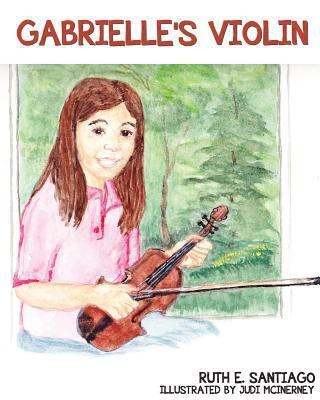 Gabrielle's Violin 1498492681 Book Cover