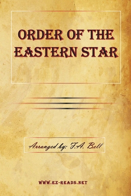 Order of the Eastern Star 1615345116 Book Cover