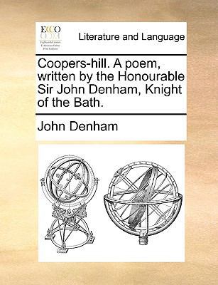 Coopers-Hill. a Poem, Written by the Honourable... 1170763766 Book Cover