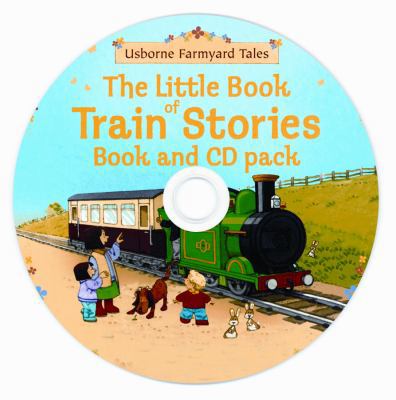 The Little Book of Train Stories [With CD] 0794511821 Book Cover