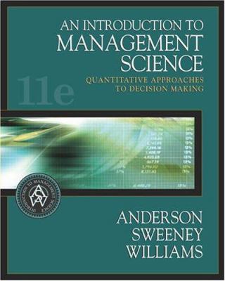 An Introduction to Management Science: Quantita... 0324202318 Book Cover