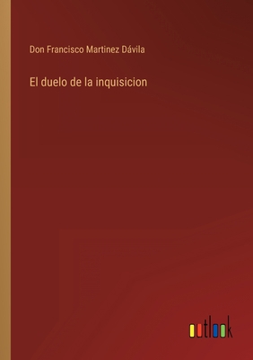 El duelo de la inquisicion [Spanish] 3368110241 Book Cover