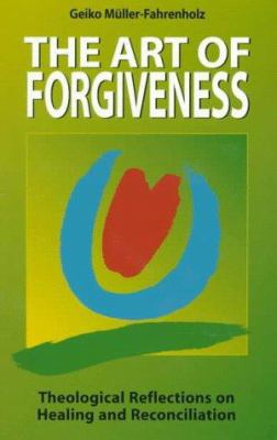 The Art of Forgiveness: Theological Reflections... 2825412244 Book Cover