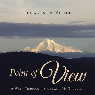 Point of View: A Walk Through Nature and My Tho... 1982235381 Book Cover