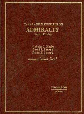 Cases and Materials on Admiralty: 2002 Statutory and Documentary: For Use with All Admiralty Casebooks (American Casebook Series and Other Coursebooks) (American Casebook Series and Other Coursebooks)