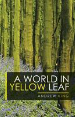 A World in Yellow Leaf 1532036043 Book Cover