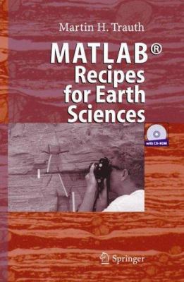 MATLAB® Recipes for Earth Sciences 3540279830 Book Cover
