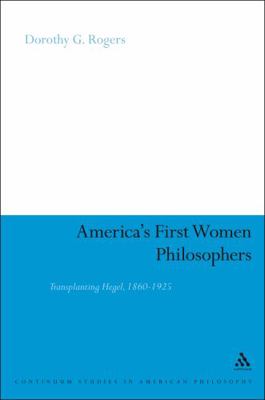 America's First Women Philosophers: Transplanti... 0826440258 Book Cover