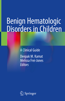 Benign Hematologic Disorders in Children: A Cli... 3030499790 Book Cover