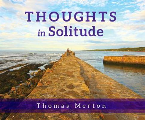 Thoughts in Solitude 1616368438 Book Cover