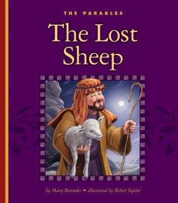 The Lost Sheep: Luke 15:3-7 1609543920 Book Cover