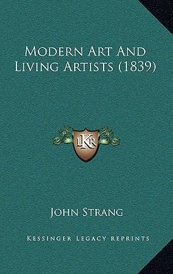 Modern Art And Living Artists (1839) 1165616238 Book Cover