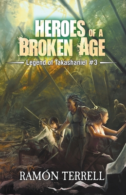 Heroes of a Broken Age 1777896428 Book Cover