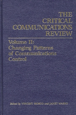 Critical Communications Review: Volume 2: Chang... 0893911534 Book Cover