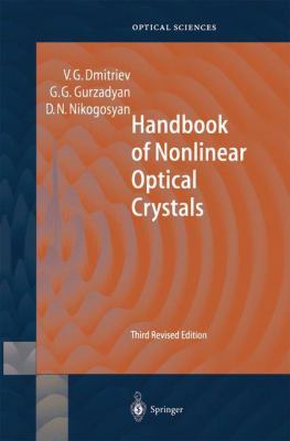 Handbook of Nonlinear Optical Crystals (Series in Optical Sciences)
