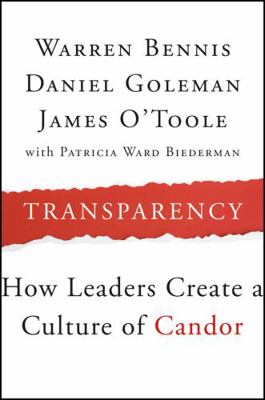 Transparency: How Leaders Create a Culture of C... 1118771648 Book Cover