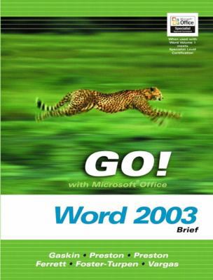 Go! With Microsoft Office Word 2003 : Brief 0131434322 Book Cover