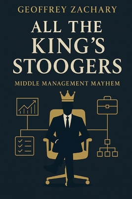 All the King's Stoogers: Middle Management Mayhem B0FF5766HS Book Cover