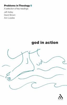 God in Action (Problems in Theology) 0567082237 Book Cover