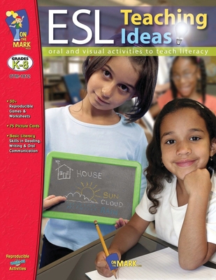 ESL Teaching Ideas Gr. K-8 1550355473 Book Cover