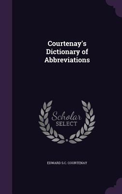 Courtenay's Dictionary of Abbreviations 1357715889 Book Cover