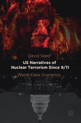 Us Narratives of Nuclear Terrorism Since 9/11: ... 1137543272 Book Cover