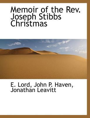 Memoir of the REV. Joseph Stibbs Christmas 1140610260 Book Cover