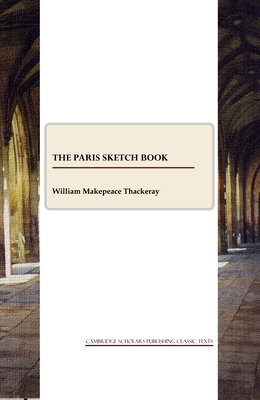 The Paris Sketch Book 1847188257 Book Cover
