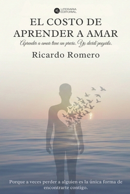 El costo de aprender a amar [Spanish] B0HLSQDYTW Book Cover