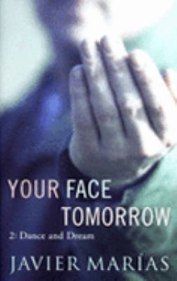 Your Face Tomorrow 2 Dance and Dream 0701179759 Book Cover