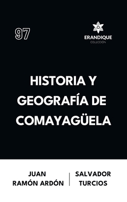 Historia y Geografía de Comayagüela [Spanish] B0FWK1LZ9P Book Cover
