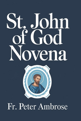St. John of God Novena B0DWFF78VX Book Cover