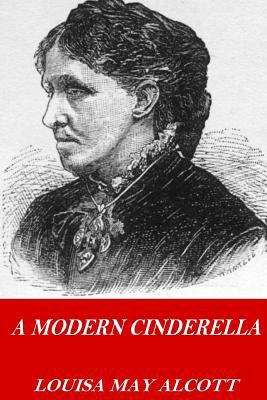 A Modern Cinderella 1541217799 Book Cover